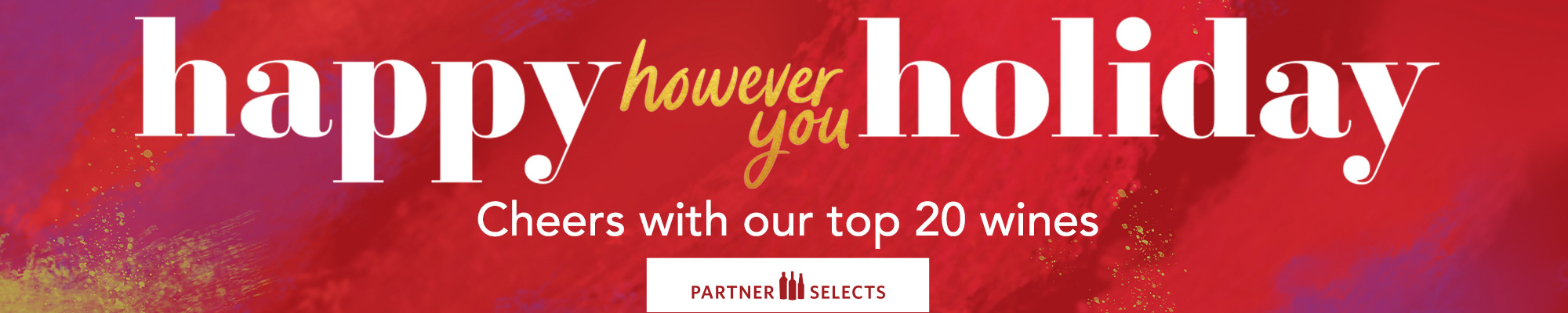 H23_seasonalPageHeadlines_top20Wines-5 happy however you holiday - Cheers with our top 20 wines