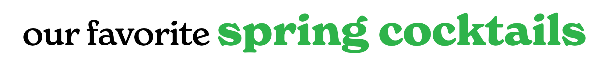 our favorite spring cocktails